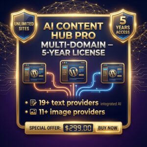 AI Content Hub PRO Multi-Domain – 5-Year License (Unlimited Sites)